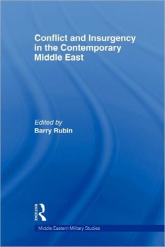 Conflict and Insurgency in the Contemporary Middle East