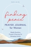 Finding Peace: Prayer Journal for Women