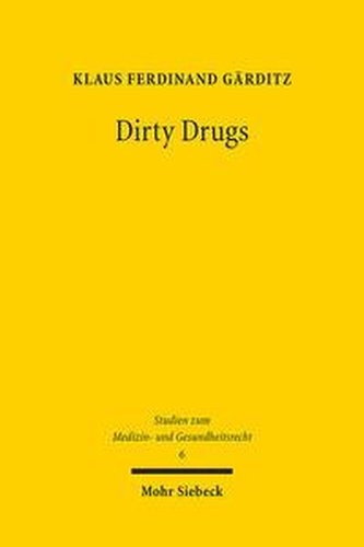 Dirty Drugs