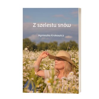 Z szelestu snów Z szelestu snów