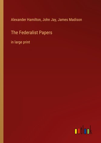 The Federalist Papers