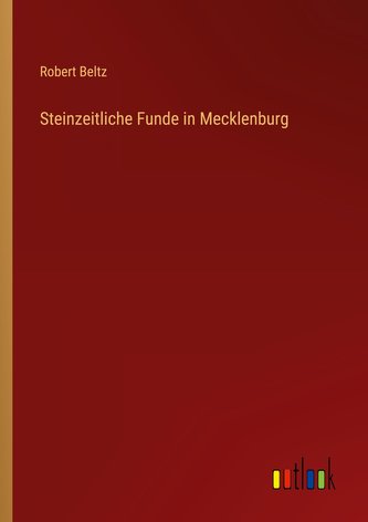 Steinzeitliche Funde in Mecklenburg