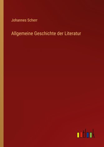 Allgemeine Geschichte der Literatur