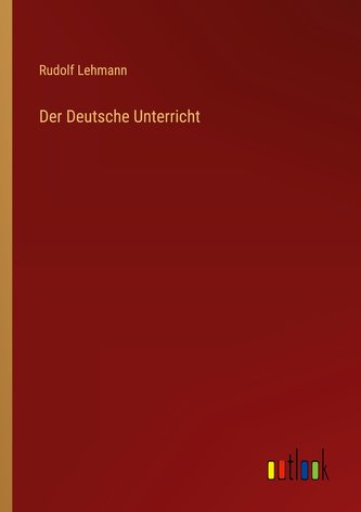 Der Deutsche Unterricht