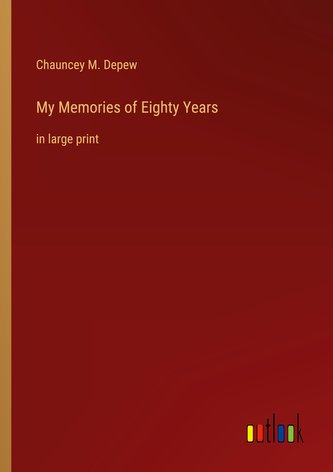 My Memories of Eighty Years
