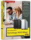 Die ultimative Synology NAS Bibel - Das Praxisbuch - mit vielen Insider Tipps und Tricks - komplett in Farbe - 3. aktualisierte