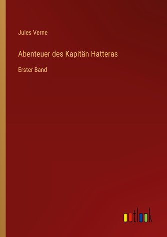 Abenteuer des Kapitän Hatteras