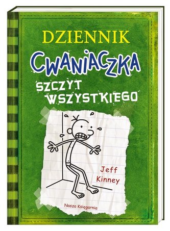 Dziennik cwaniaczka Szczyt wszystkiego Dziennik cwaniaczka Szczyt wszystkiego