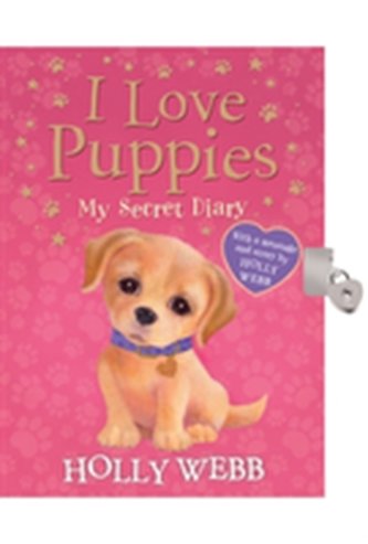 I Love Puppies: My Secret Diary