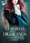 La Rebelle des Highlands
