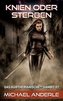 Knien oder Sterben