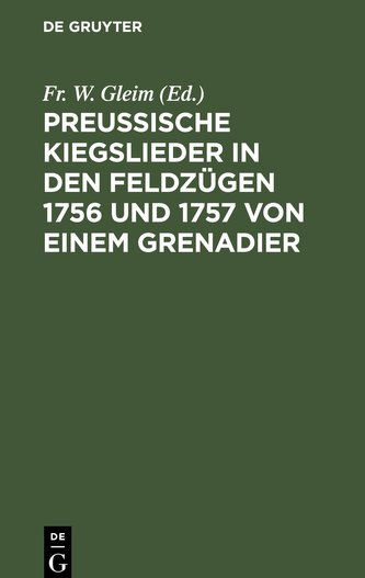 Preussische Kiegslieder in den Feldzügen 1756 und 1757 von einem Grenadier