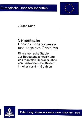 Semantische Entwicklungsprozesse und kognitive Gestalten