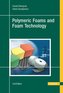Handbook of Polymeric Foams and Foam Technology 2e