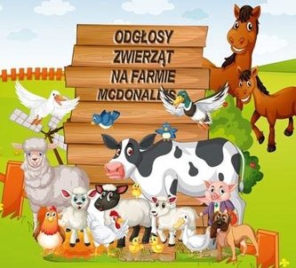 Odgłosy zwierząt na farmie McDonald's CD Odgłosy zwierząt na farmie McDonald's CD