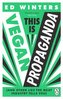 This Is Vegan Propaganda