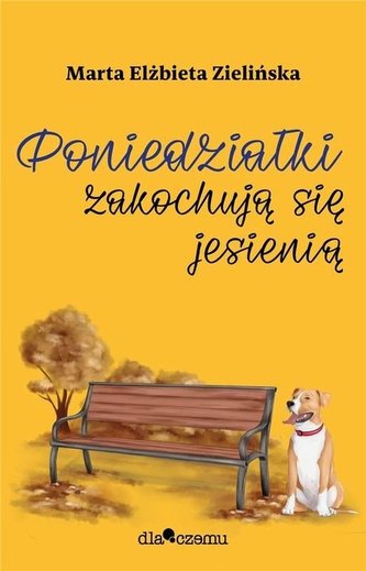 Poniedziałki zakochują się jesienią Poniedziałki zakochują się jesienią
