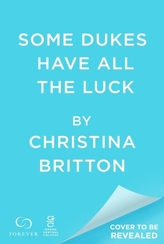 Some Dukes Have All the Luck