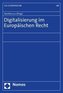 Digitalisierung im Europäischen Recht