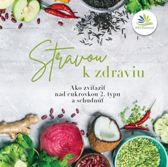 Stravou k zdraviu Stravou k zdraviu