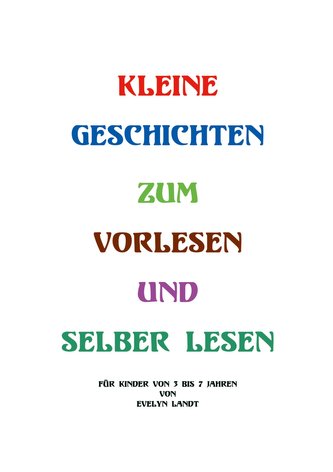 Kleine Geschichten zum Vorlesen oder selber lesen