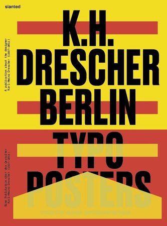 Karl-Heinz Drescher-Berlin Typo Posters, Texts, and Interviews