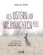 Als Ostern auf Weihnachten fiel