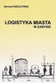 Logistyka Miasta w zarysie