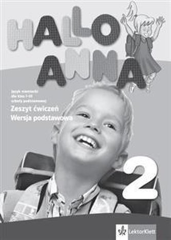Hallo Anna 2. Zeszyt ćwiczeń wersja podstawowa wersja 2018