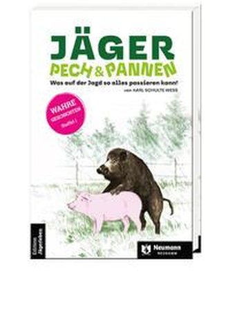 Jäger, Pech&Pannen;
