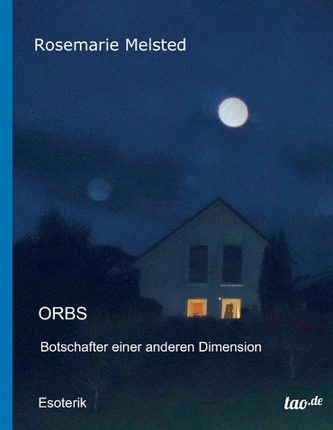 Orbs Botschafter einer anderen Dimension