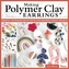 Making Polymer Clay Earrings