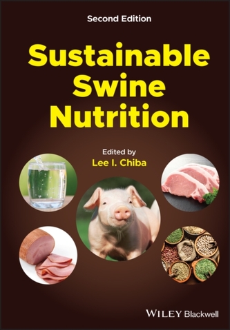Sustainable Swine Nutrition, Second Edition
