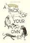 A Pack of Your Own