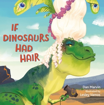 If Dinosaurs Had Hair If Dinosaurs Had Hair