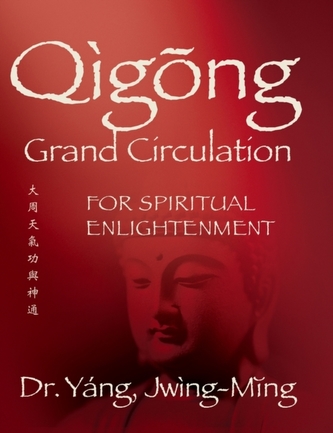 Qigong Grand Circulation For Spiritual Enlightenment