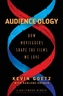 Audience-ology