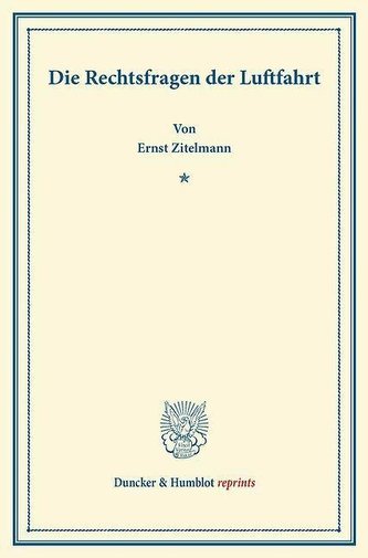 Die Rechtsfragen der Luftfahrt