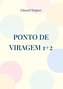 Ponto de viragem 1+2