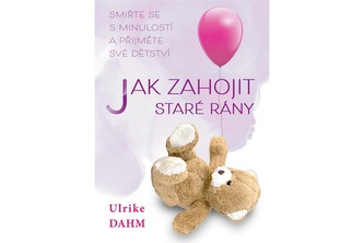 Jak zahojit staré rány