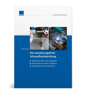 Die zerstörungsfreie Schweißnahtprüfung