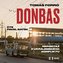 Donbas - Reportář z ukrajinského konfliktu - audioknihovna