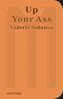 Up Your Ass