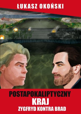 Postapokaliptyczny kraj Zygfryd kontra Brad Postapokaliptyczny kraj Zygfryd kontra Brad