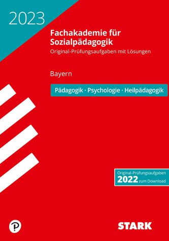 STARK Abschlussprüfung Fachakademie 2023 - Pädagogik, Psychologie, Heilpädagogik - Bayern