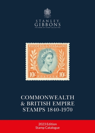 2023 Commonwealth & British Empire Stamps Catalogue 1840-1970