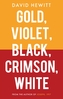 Gold, Violet, Black, Crimson, White