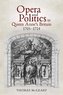 Opera and Politics in Queen Anne's Britain, 1705-1714
