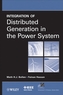 Integration of Distributed Generation in the Power  System