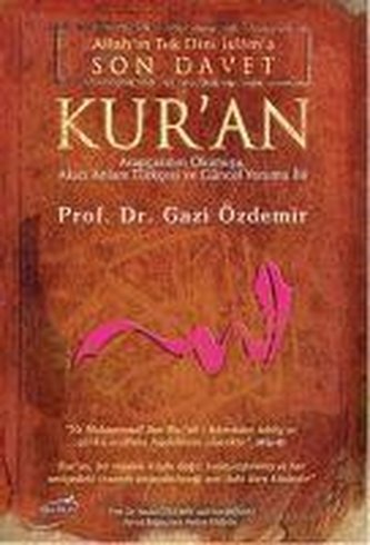 Allahin Tek Dini Islama Son Davet Kuran